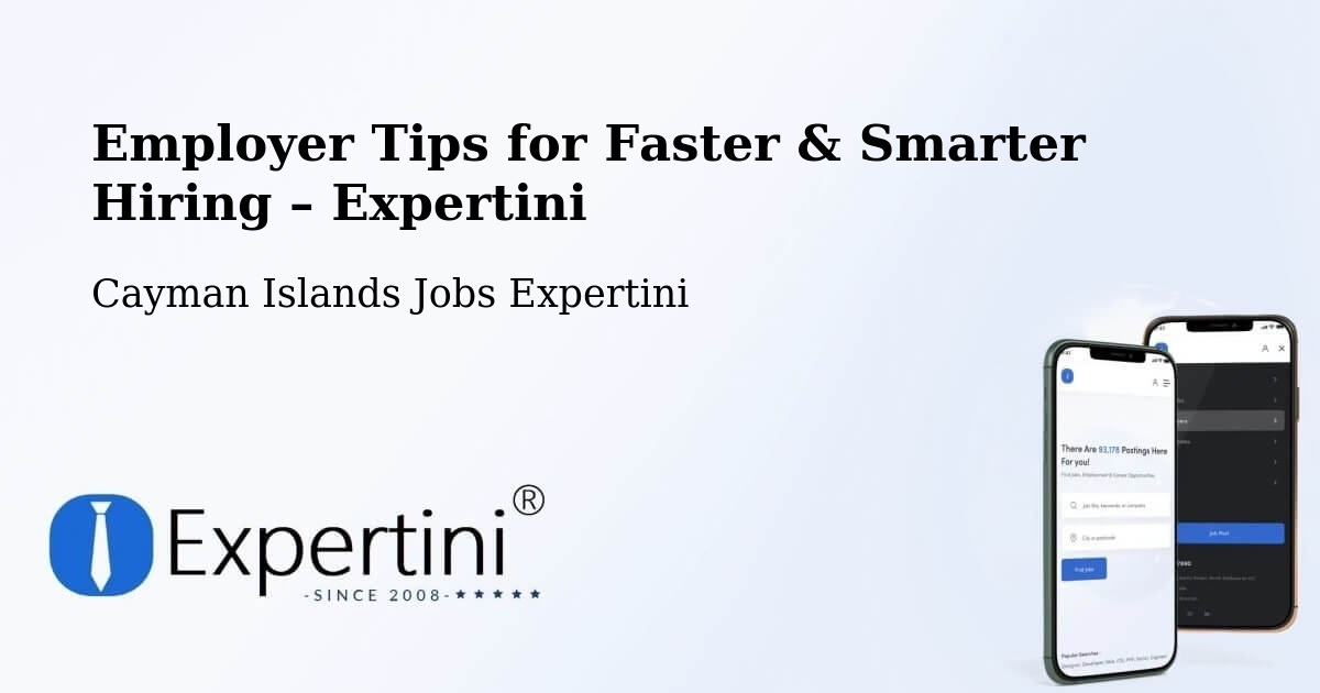 Employer Tips for Hiring & Recruitment – Hell - Hell, Cayman Islands Jobs Expertini
