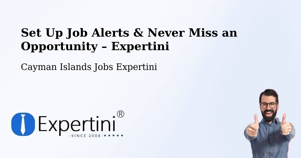 Job Alerts Guide – Get Notified About New Jobs in Hell - Hell, Cayman Islands Jobs Expertini