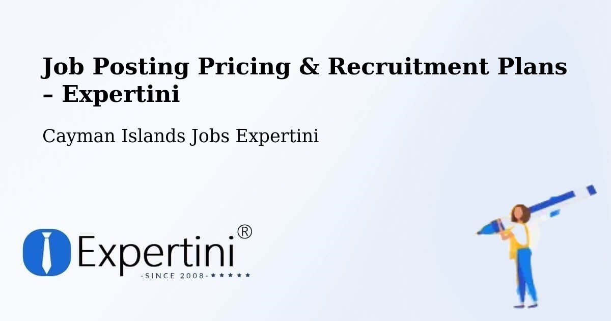 Job Posting Pricing & Recruitment Plans – Hell - Hell, Cayman Islands Jobs Expertini