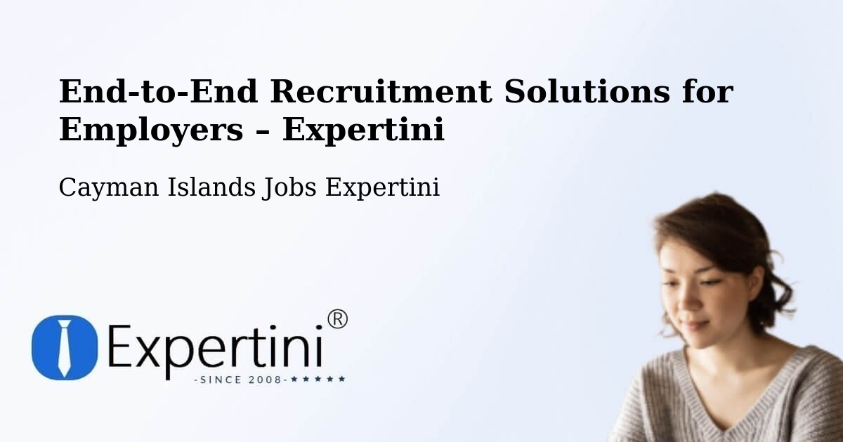 Recruitment Solutions for Employers – Hell - Hell, Cayman Islands Jobs Expertini